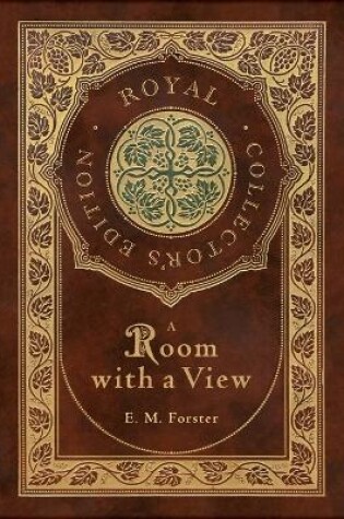 Cover of A Room with a View (Royal Collector's Edition) (Case Laminate Hardcover with Jacket)