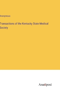 Book cover for Transactions of the Kentucky State Medical Society