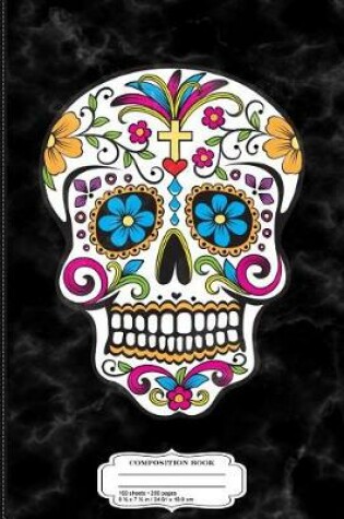 Cover of Day of the Dead Sugar Skull Composition Notebook