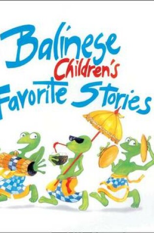 Cover of Balinese Children's Favorite Stories
