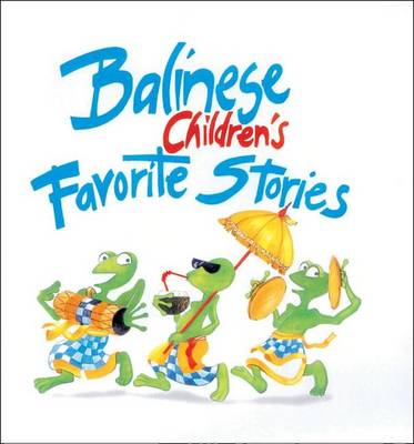 Book cover for Balinese Children's Favorite Stories