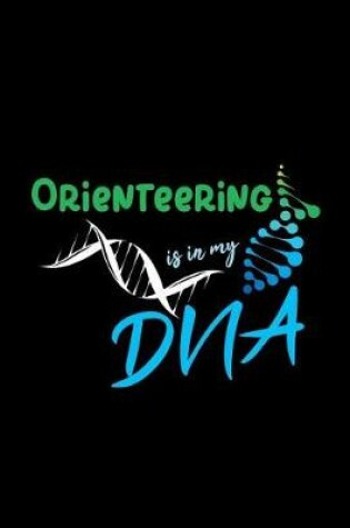 Cover of Orienteering Is in My DNA
