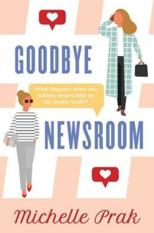 Cover of Goodbye Newsroom