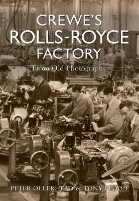 Book cover for Crewe's Rolls Royce Factory From Old Photographs