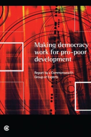 Cover of Making Democracy Work for Pro-Poor Development