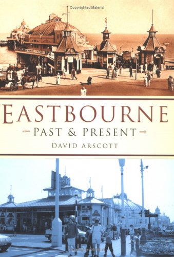 Book cover for Eastbourne Past and Present