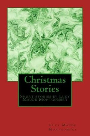 Cover of Christmas Stories by LM Montgomery