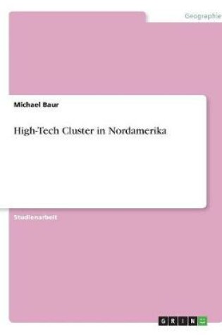 Cover of High-Tech Cluster in Nordamerika