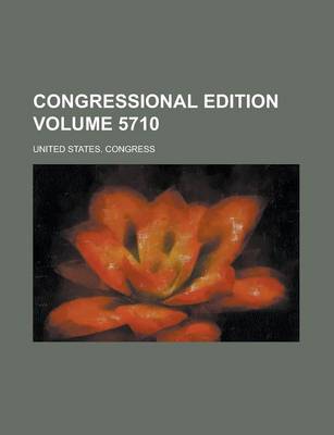 Book cover for Congressional Edition Volume 5710