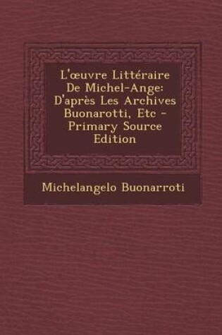 Cover of L' Uvre Litteraire de Michel-Ange