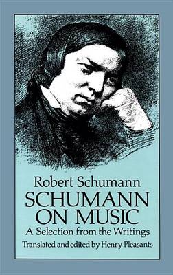 Book cover for Schumann on Music: A Selection from the Writings