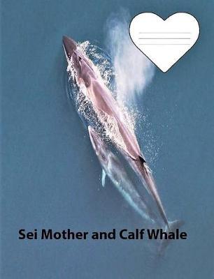 Book cover for Sei Mother and Calf Whale collegeruledlinepaper Composition Book