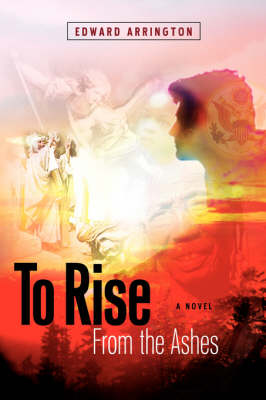 Book cover for To Rise from the Ashes a Novel