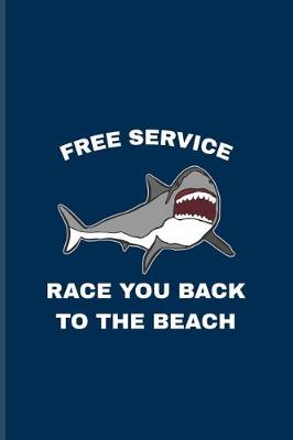 Book cover for Free Service Race You Back To The Beach