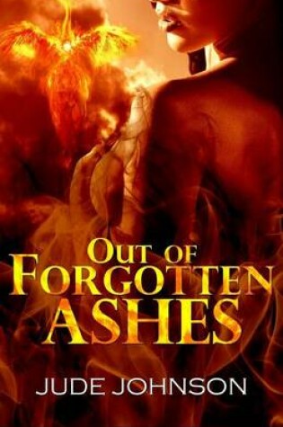 Cover of Out of Forgotten Ashes