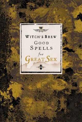 Book cover for Witch's Brew Good Spells for Great Sex