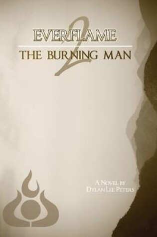 Cover of Everflame 2: The Burning Man