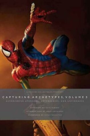 Cover of Sideshow Collectibles Presents: Capturing Archetypes, Volume 3