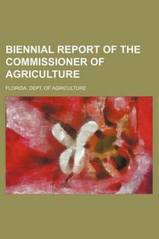 Cover of Biennial Report of the Commissioner of Agriculture