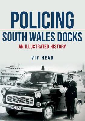 Book cover for Policing South Wales Docks