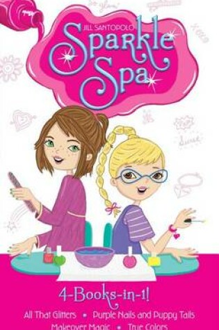Cover of Sparkle Spa 4-Books-In-1!
