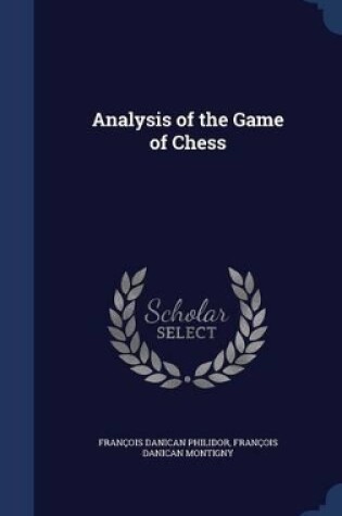 Cover of Analysis of the Game of Chess