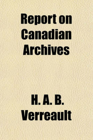 Cover of Report on Canadian Archives