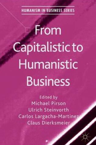 Cover of From Capitalistic to Humanistic Business