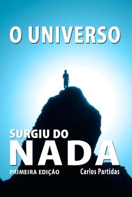 Book cover for O Universo Surgiu Do NADA