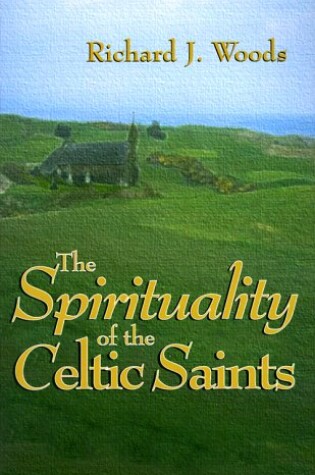Cover of The Spirituality of Celtic Saints