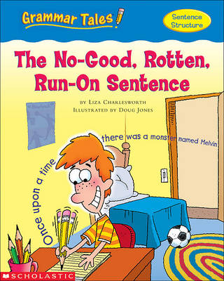 Book cover for Grammar Tales: The No-Good, Rotten, Run-On Sentence