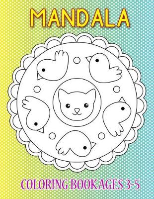 Cover of Mandala Coloring Book Ages 3-5