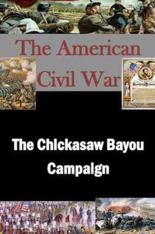 Cover of The Chickasaw Bayou Campaign