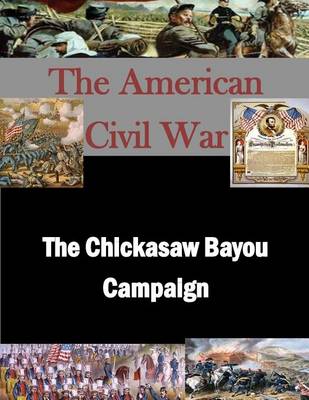 Book cover for The Chickasaw Bayou Campaign