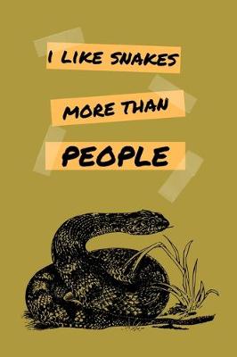 Book cover for I Like Snakes More Than People