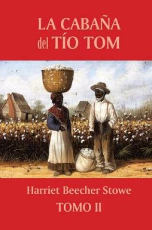 Cover of La cabaña del tío Tom (Tomo 2)