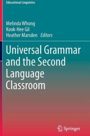 Cover of Universal Grammar and the Second Language Classroom