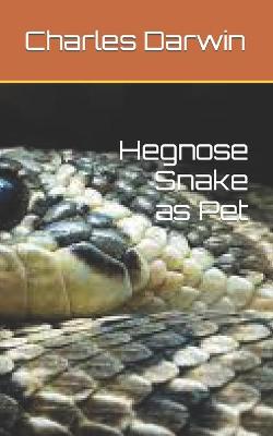 Book cover for Hegnose Snake as Pet