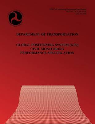 Book cover for Global Positioning System(GPS) Civil Monitoring Performance Specification