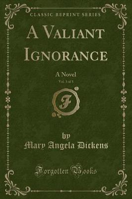 Book cover for A Valiant Ignorance, Vol. 3 of 3