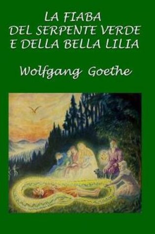 Cover of La fiaba del serpente verde e della bella Lilia