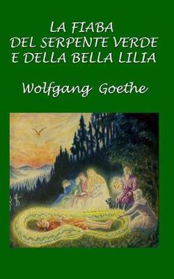 Book cover for La fiaba del serpente verde e della bella Lilia