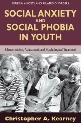 Cover of Social Anxiety and Social Phobia in Youth