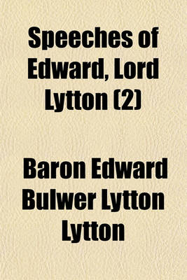 Book cover for Speeches of Edward, Lord Lytton (2)