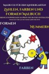 Book cover for Malbuch für den Kindergarten (Zahlen, Farben und Formen)