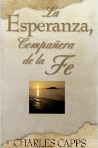 Cover of Sp/La Esperanza, Companera de La Fe (Hope, Partner to Faith)