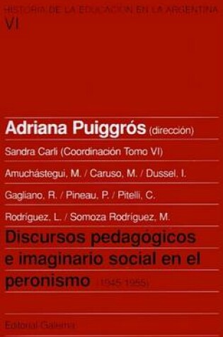 Cover of Discursos Pedagogicos E Imaginario Social En El Peronismo: (1945-1955)