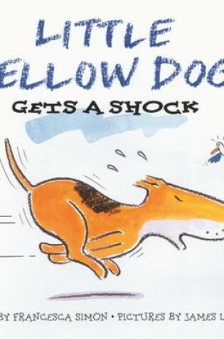 Cover of Little Yellow Dog Gets a Shock
