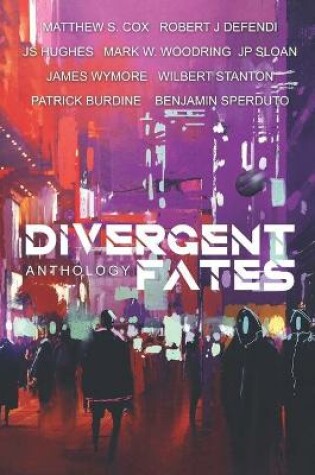 Cover of The Divergent Fates Anthology