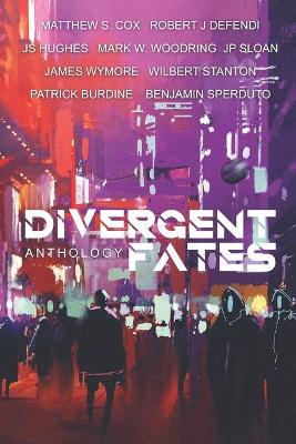 Book cover for The Divergent Fates Anthology